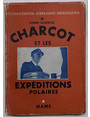 Charcot et les explorations polaires.