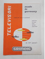 Televisori Grundig. Made in Germany. Esportati nei 5 continenti... in 127 paesi.