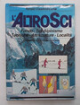 LAltroSci. Fondo -Sci Alpinismo - Tecniche - Attrezzature - Localit.