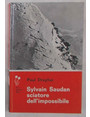 Sylvain Saudan sciatore dellimpossibile.