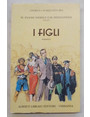 I figli. (Secondo volume della trilogia 