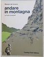 Andare in montagna.