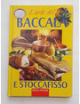 Larte del baccal e stoccafisso.