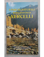 I parchi naturali della provincia di Vercelli.