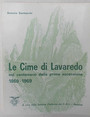 Le cime di Lavaredo nel centenario della prima ascensione. 1869-1969.