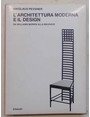 Larchitettura moderna e il design. Da Williams Morris alla Bauhaus.