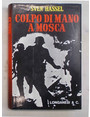 Colpo di mano a Mosca.