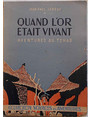 Quand lor tait vivant (aventures au Tchad).