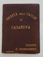 Societ delle Caccie di Casanova. Tessera di riconoscimento.