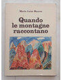 Quando le montagne raccontano.