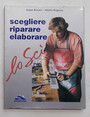 Scegliere riparare elaborare lo sci.
