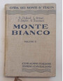 Monte Bianco. Volume II. Dal Colle del Gigante al Colle de Grapillon.