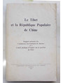 Le Tibet et la Rpublique Populaire de Chine. Rapport prsent  la Commission internationale de Juristes par le Comit juridique denquete sur la question du Tibet.