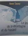 Le jeu de la montagne et du hasard. Nouvelles.