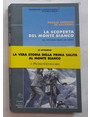 La scoperta del Monte Bianco. Dai 
