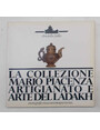 La collezione Mario Piacenza. Artigianato e arte del Ladakh.