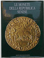 Le monete della Repubblica Senese.