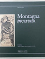 Montagna incartata. Ex libris. Castelli, villaggi, rifugi, passeggiate e scalate.