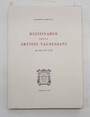 Dizionario degli artisti valsesiani dal secolo XIV al XX.