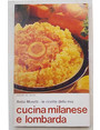 Le ricette della mia cucina milanese e lombarda.