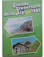 Grande Traversata delle Alpi 1981. Percorso e posti tappa dalla Valle del Po alla Dora Baltea.