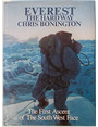 Everest the hardway. The first ascent of the South West Face.