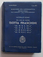 Istruzioni per luso dei motori Isotta Fraschini AS. XI R.C. 40 D - AS. XI R.C. 40 S. - AS.XI R.2 C. 40 D. - AS. XI R.2 C. 15 D.