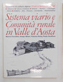 Sistema viario e Comunit rurale in Valle dAosta.