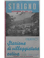 Strigno. Altitudine m. 506 s.m. (Trentino) Stazione di villeggiatura estiva.