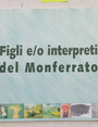 Figli e/o interpreti del Monferrato.