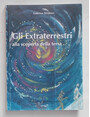 Gli extraterrestri alla scoperta della terra.