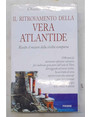 Il ritrovamento della vera Atlantide.