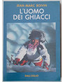 Luomo dei ghiacci.