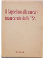 Il Cappellano alle carceri incarcerato dalle 