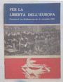 Per la libert dellEuropa.