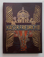 Kaiser Friedrich III.