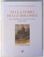 Nella terra delle Dolomiti. Due olandesi tra i monti di corallo. 1884-1887.