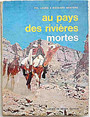Au pays des rivires mortes.