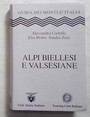 Alpi Biellesi e Valsesiane con i contrafforti di confine della Valle Anzasca, bassa Ossola e Lago dOrta.