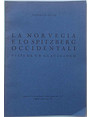 La Norvegia e lo Spitzberg occidentali visti da un glaciologo.