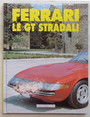 Ferrari. Le GT stradali.