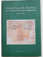 LArchivio Storico della Valle dAosta. - Les Archives Historiques Rgionales (1950 - 1990).