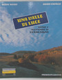 Una valle di luce. Storie e avventure di Vermenagna.