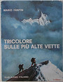 Tricolore sulle pi alte vette.