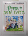 I preumani della caccia.
