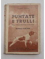 Puntate e frulli (fra una ricetta e laltra). Novelle toscane.