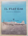 Il Fiat G.59. Storia di un addestratore.