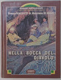 Nella bocca del diavolo.