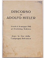 Discorso di Adolfo Hitler tenuto il 4 maggio 1941 al Reichstag Tedesco dopo la fine della Campagna Balcanica.