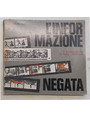 L�informazione negata. Il fotogiornalismo in Italia. 1945/1980.